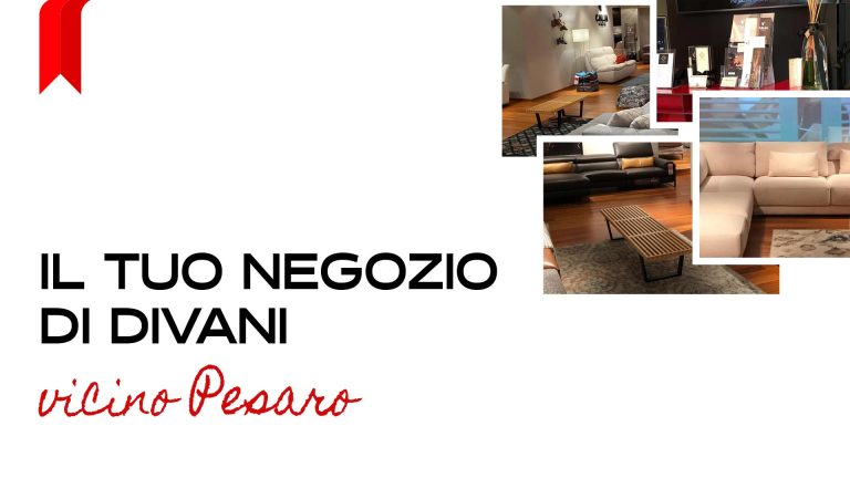 Read more about the article Negozio di divani vicino Pesaro